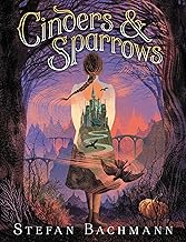Cinders and Sparrows