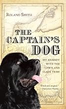 Captain's Dog: My Journey with the Lewis & Clark Tribe