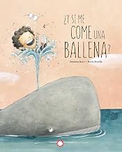 ¿Y Si Me Come Una Ballena?