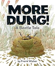 More Dung!: A Beetle Tale