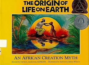 The Origin of Life on Earth: An African Creation Myth
