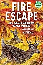 Fire Escape: How Animals and Plants Survive Wildfires