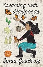 Dreaming with Mariposas