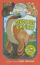 Dinosaur Empire!: Journey Through the Mesozoic Era