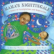 Mama's Nightingale: A Story of Immigration and Separation