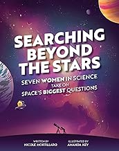 Searching Beyond the Stars: Seven Women in Science Take on Space's Biggest Questions