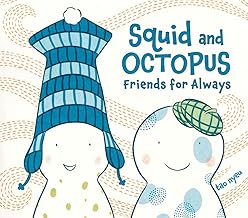 Squid and Octopus: Friends for Always