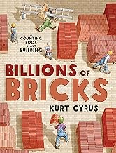 Billions of Bricks: A Counting Book about Building