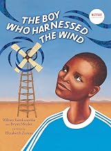 The Boy Who Harnessed the Wind (Picture Book Adaptation)