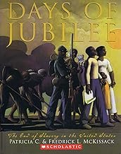 Days Of Jubilee: The End of Slavery in the United States