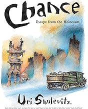 Chance: Escape from the Holocaust: Memories of a Refugee Childhood