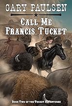 Call Me Francis Tucket